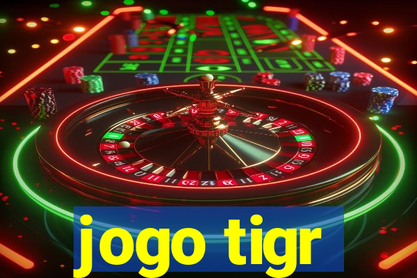 jogo tigr